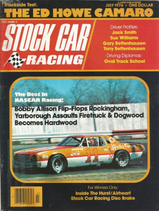 STOCK CAR RACING 1976 JULY - Smith,Sue Williams,Allison,Yarborough,Bettenhausen